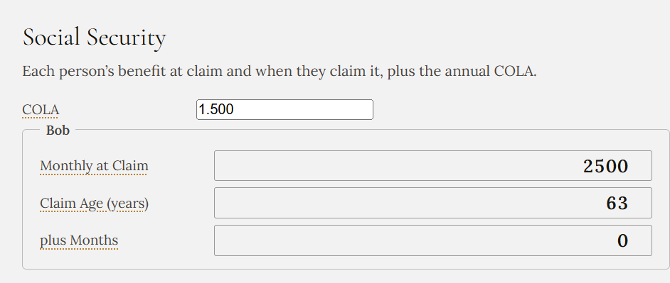 The Social Security screen: an annual COLA, and for Bob a monthly benefit at claim of $2,500 with a claim age of 63 years and 0 months.
