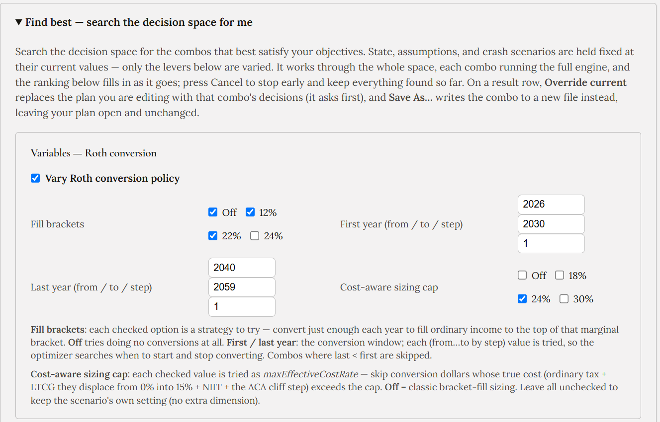The Find Best panel: an explanation that it works through the whole space and that Cancel keeps what was found, above controls for which Roth brackets to try, the first and last year ranges to search, and which cost-aware sizing caps to test.